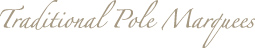 Traditional Pole Marquees